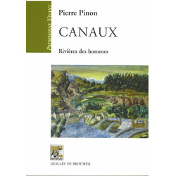 Canaux. Rivières des hommes.