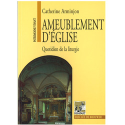 Ameublement d'église. Quotidien de la liturgie.