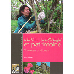 Jardins, paysage et patrimoine. Nouvelles pratiques.